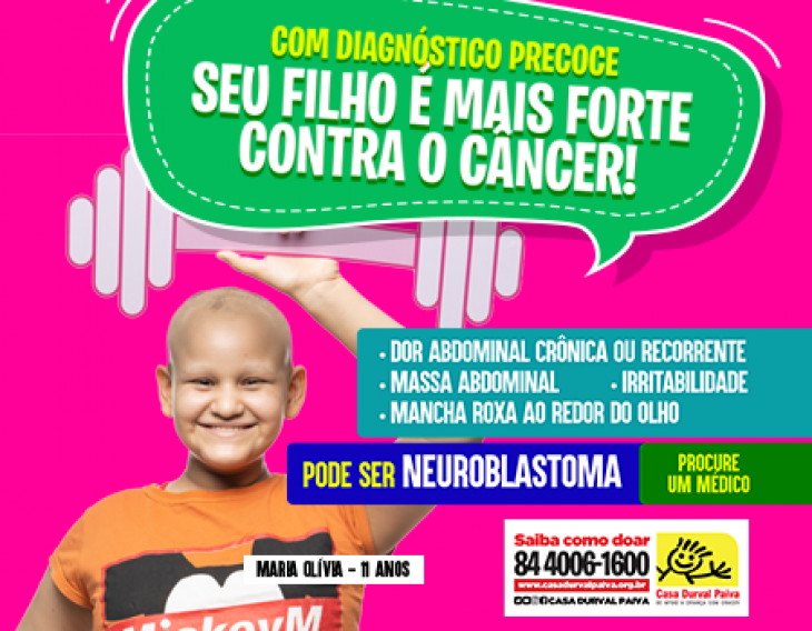 Casa Durval Paiva alerta sobre diagnóstico precoce dos Neuroblastomas