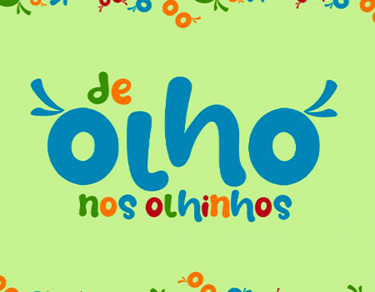DE OLHO NOS OLHINHOS