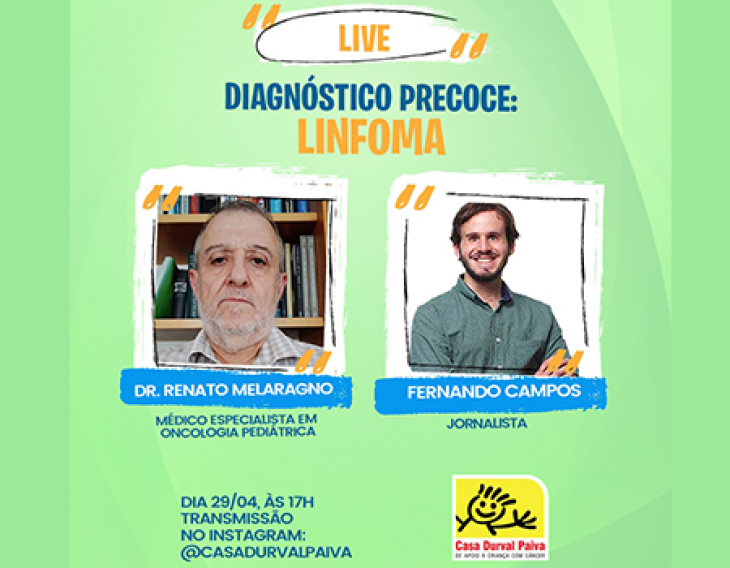 Casa Durval Paiva promove live alertando sobre linfomas